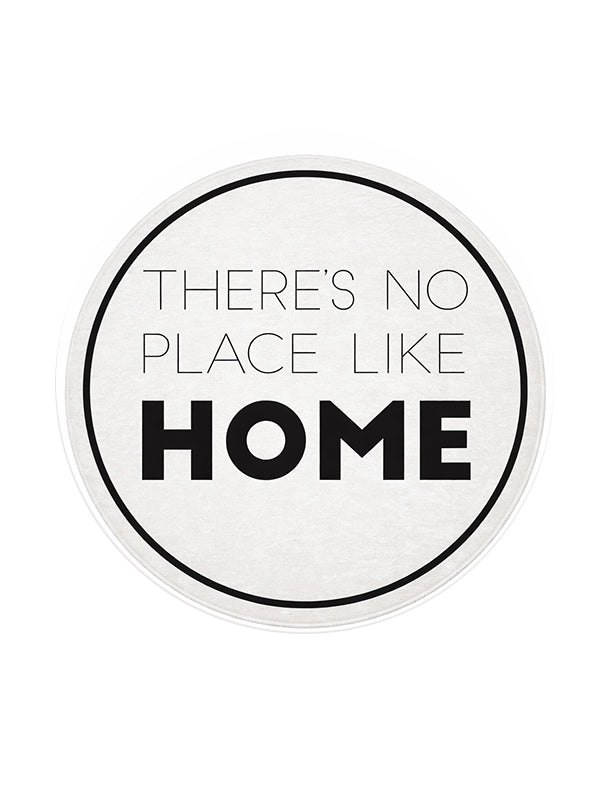 Кръгъл килим с надпис “There’s No Place Like Home” в черно и бяло