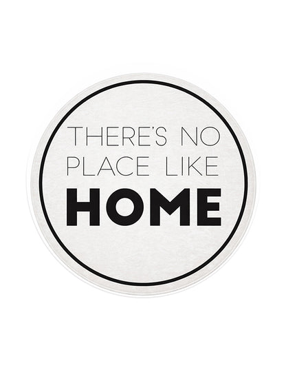 Кръгъл килим с надпис “There’s No Place Like Home” в черно и бяло