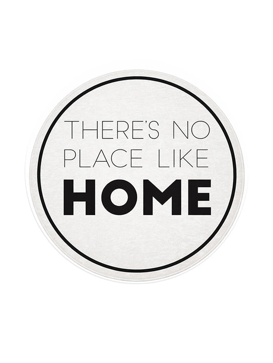 Кръгъл килим с надпис “There’s No Place Like Home” в черно и бяло